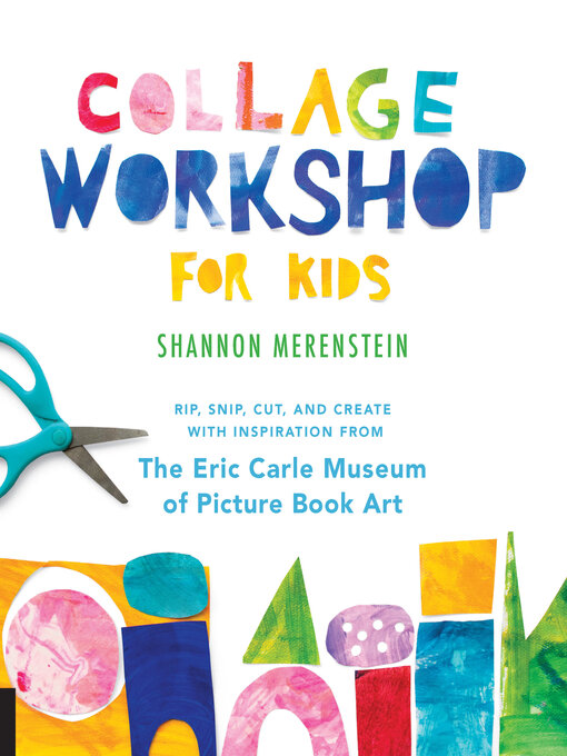 Title details for Collage Workshop for Kids by Shannon Merenstein - Available